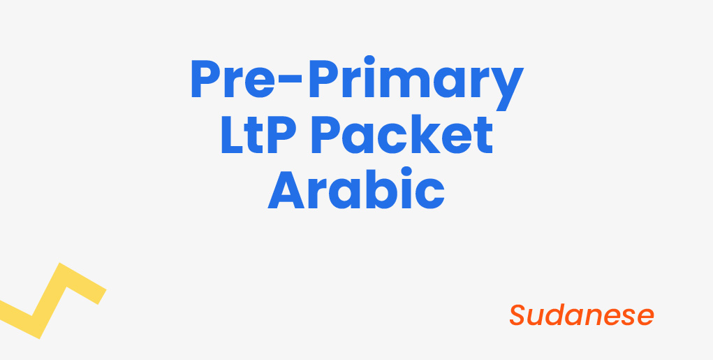 Pre-Primary LtP Packet - Arabic (Sudanese)