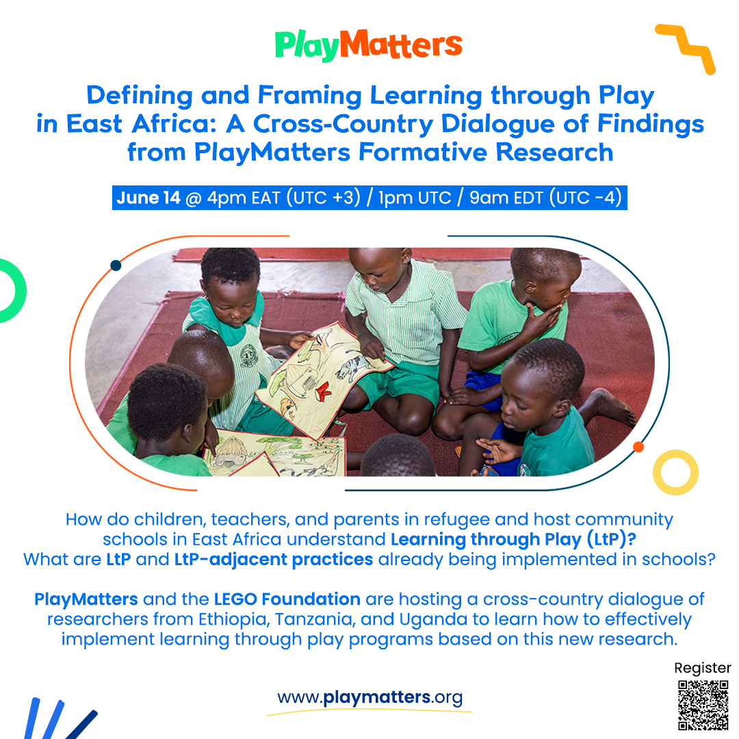 Defining and Framing Learning through Play in East Africa: A Cross-Country Dialogue of Findings from PlayMatters Formative Research